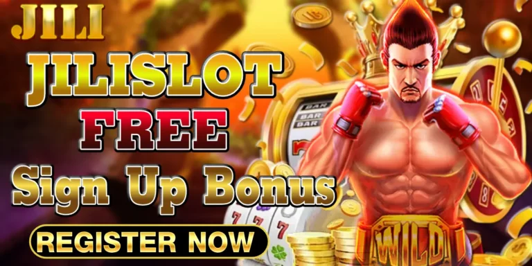 jili slot free sign up bonus