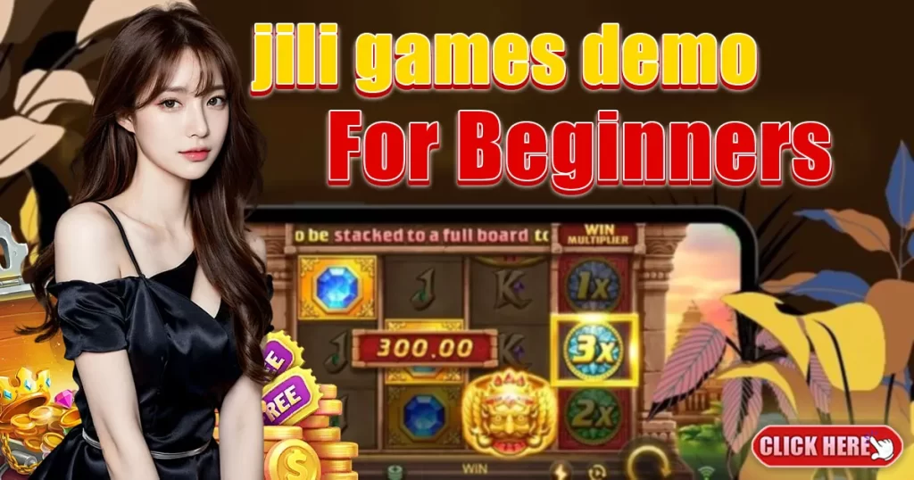 jili games demo for beginners
