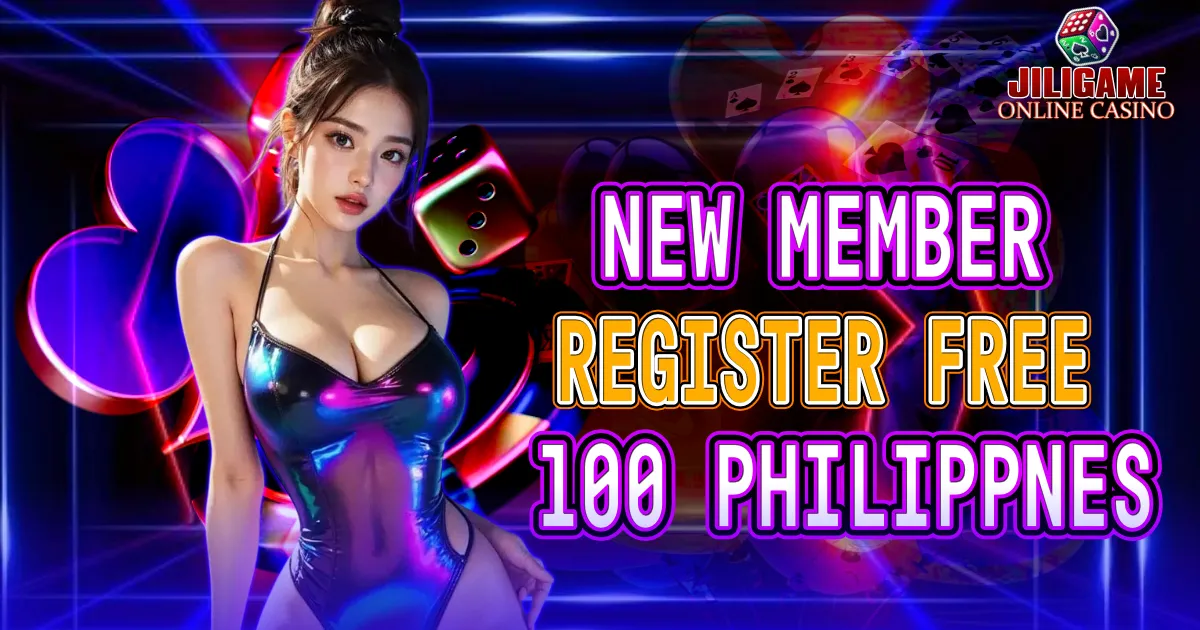 new member register free 100 philippines